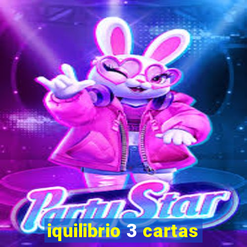 iquilibrio 3 cartas